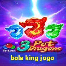 bole king jogo